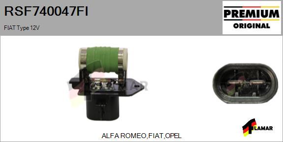 FLAMAR RSF740047FI
 - Papildus rezistors, Elektromotors-Radiatora ventilators xparts.lv