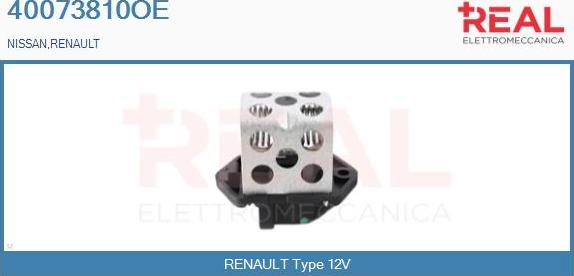 REAL 40073810OE - Papildus rezistors, Elektromotors-Radiatora ventilators xparts.lv